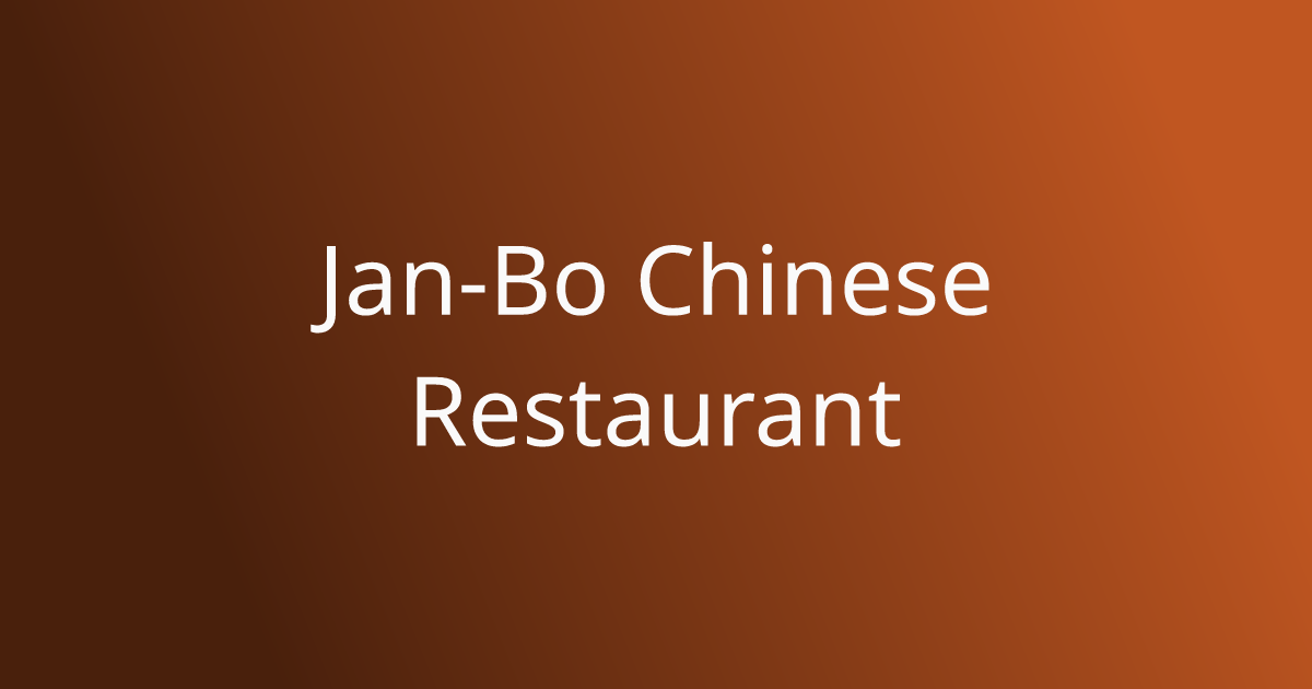 Order Authentic Chinese Online | Jan-Bo Chinese Restaurant